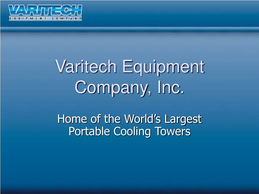 PPT - Varitech Equipment Company, Inc. PowerPoint Presentation, free ...