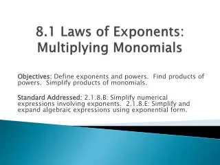 8.1 Laws of Exponents: Multiplying Monomials
