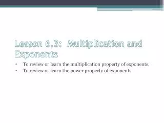 Lesson 6.3: Multiplication and Exponents