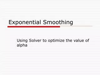 Exponential Smoothing