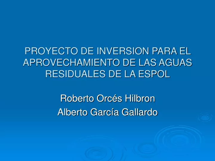 proyecto de inversion para el aprovechamiento de las aguas residuales de la espol