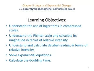 Chapter 3 Linear and Exponential Changes 3.3 Logarithmic phenomena: Compressed scales