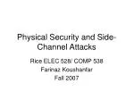 Physical Security and Side-Channel Attacks