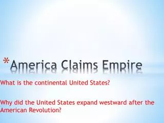 America Claims Empire