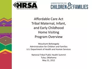 Affordable Care Act Maternal, Infant, and Early Childhood Home Visiting Program