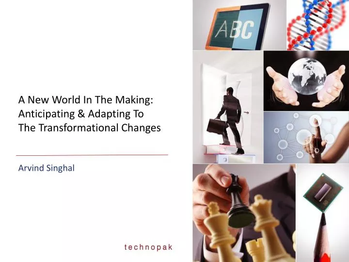 a new world in the making anticipating adapting to the transformational changes