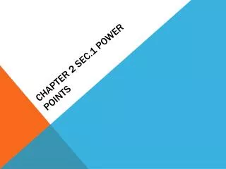 chapter 2 sec 1 power points