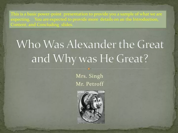 who was alexander the great and why was he great
