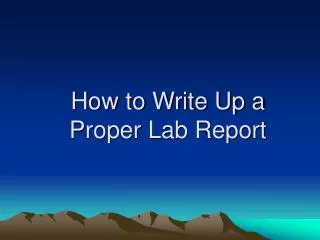 How to Write Up a Proper Lab Report