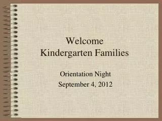 Welcome Kindergarten Families