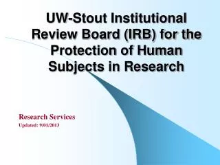 UW-Stout Institutional Review Board (IRB) for the Protection of Human Subjects in Research