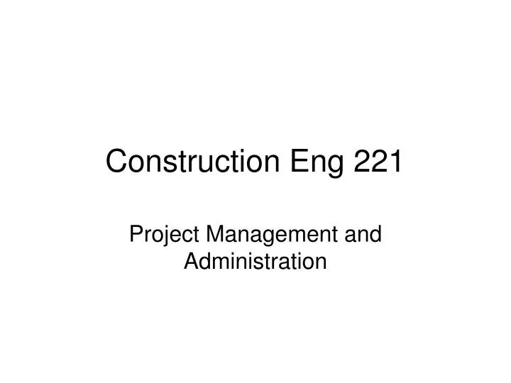 construction eng 221