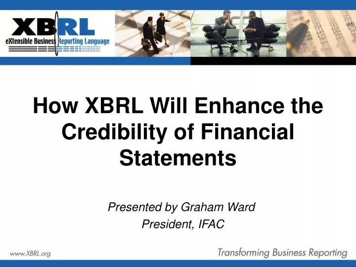 how xbrl will enhance the credibility of financial statements