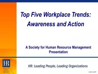 Top Five Workplace Trends: Awareness and Action