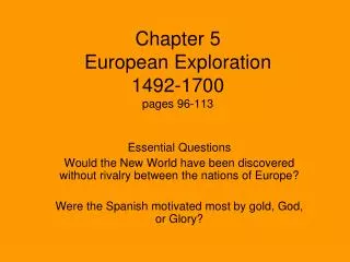 Chapter 5 European Exploration 1492-1700 pages 96-113