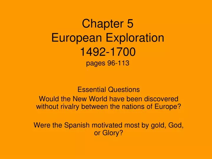 chapter 5 european exploration 1492 1700 pages 96 113