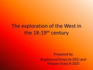 The exploration of the West in the 18-19 th century