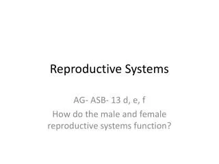 reproductive systems
