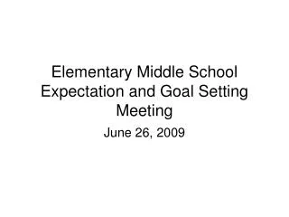 Elementary Middle School Expectation and Goal Setting Meeting