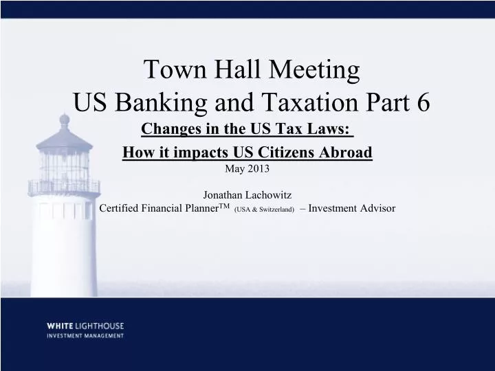 town hall meeting us banking and taxation part 6