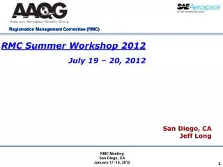 RMC Summer Workshop 2012 July 19 – 20, 2012