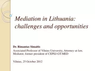 Mediation in Lithuania: challenges and opportunities