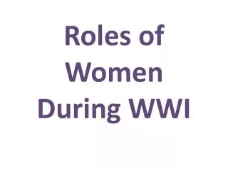 Roles of Women During WWI