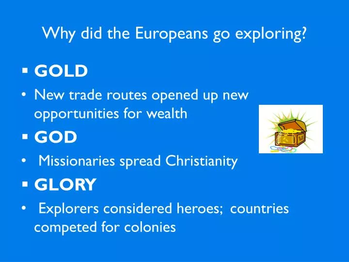 why did the europeans go exploring