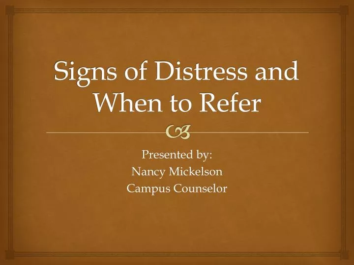 signs of distress and when to refer