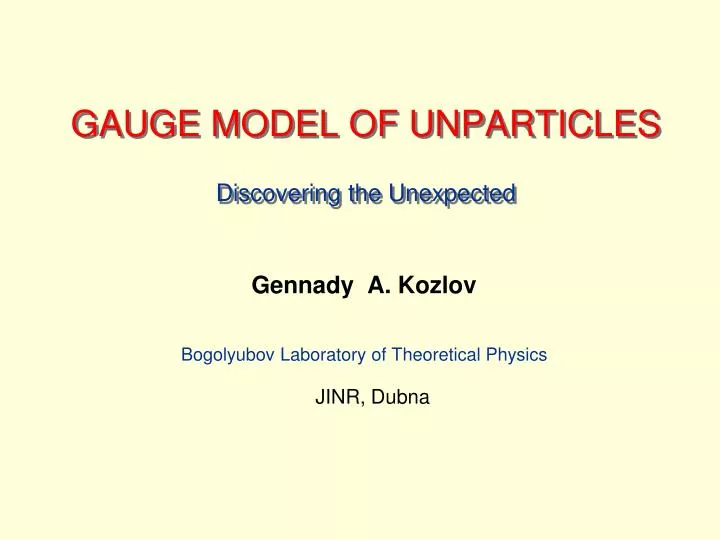 gauge model of unparticles discovering the unexpected