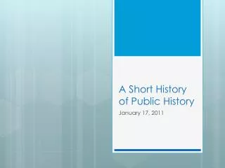 A Short History of Public History