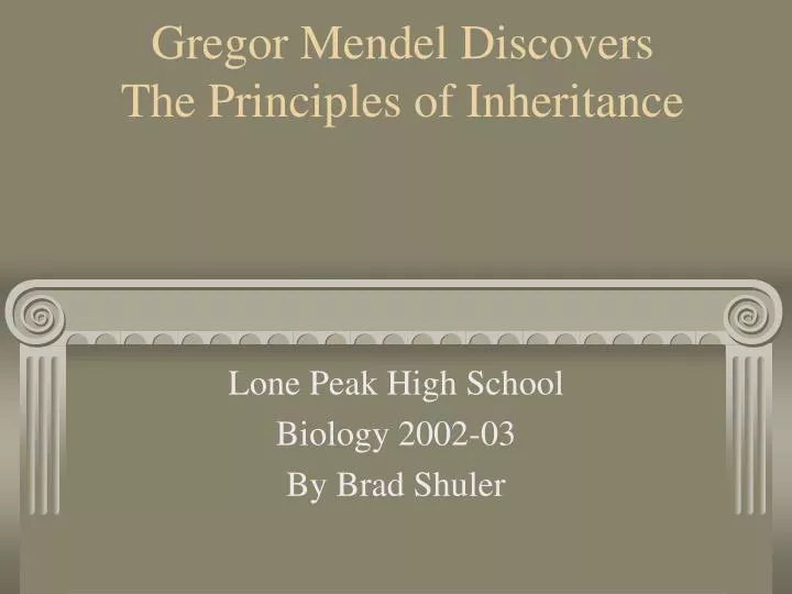 gregor mendel discovers the principles of inheritance