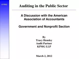 By Tracy Hensley Audit Partner KPMG LLP March 2, 2012