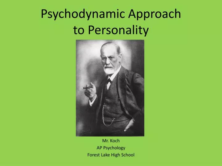 psychodynamic approach to personality