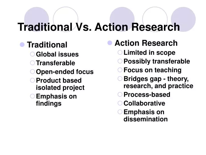 traditional vs action research