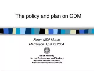 The policy and plan on CDM