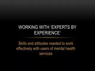 Working with ‘Experts by Experience’