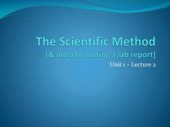the scientific method intro to writing a lab report