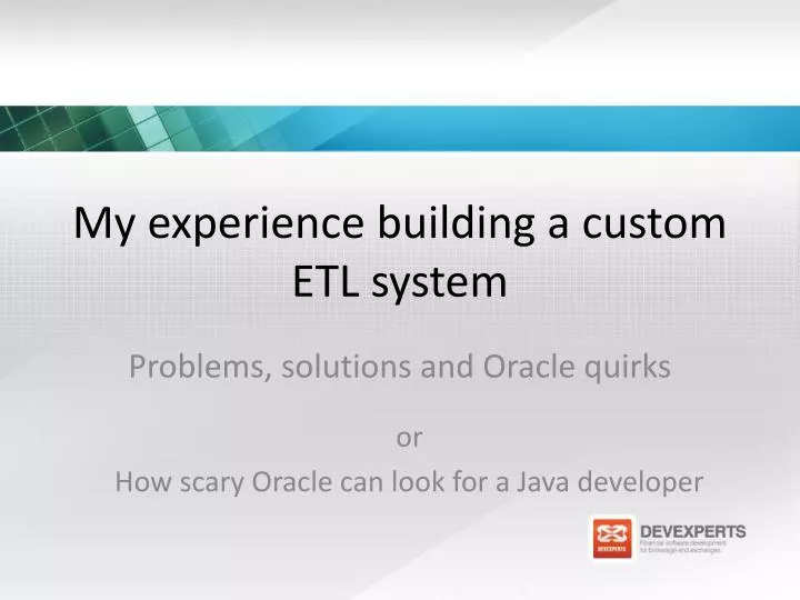 my experience building a custom etl system