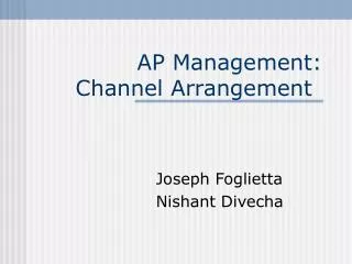 AP Management: Channel Arrangement