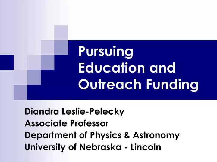 pursuing education and outreach funding