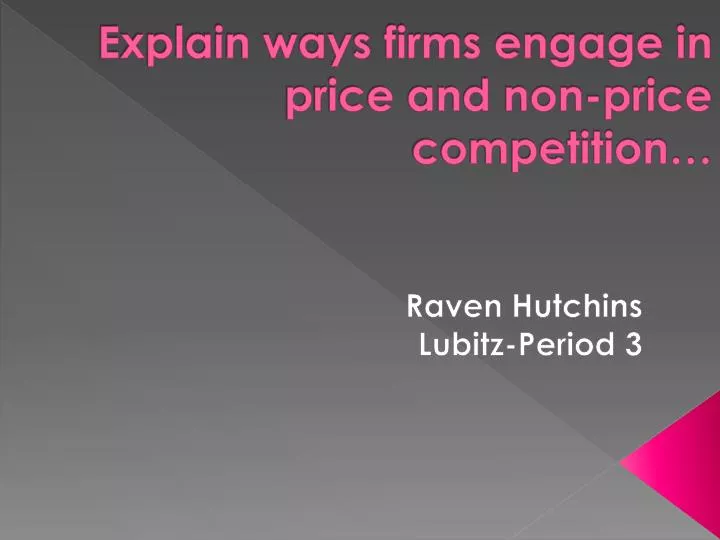 explain ways firms engage in price and non price competition