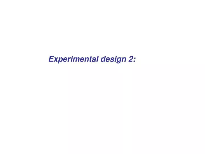 experimental design 2