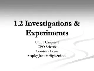 1.2 Investigations &amp; Experiments