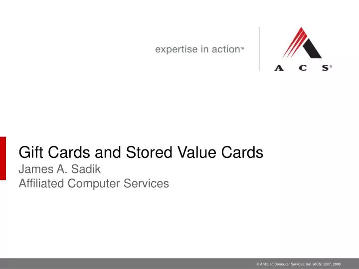 gift cards and stored value cards james a sadik affiliated computer services