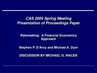CAS 2004 Spring Meeting Presentation of Proceedings Paper
