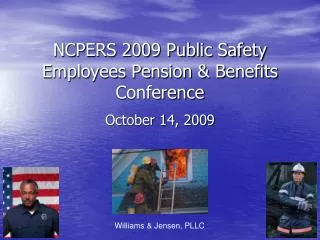 NCPERS 2009 Public Safety Employees Pension &amp; Benefits Conference
