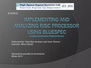 Implementing and Analyzing RISC Processor using Bluespec characterization presentation