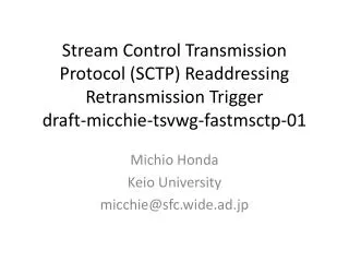 Stream Control Transmission Protocol (SCTP) Readdressing Retransmission Trigger draft-micchie-tsvwg-fastmsctp-01
