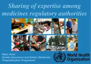Sharing of expertise among medicines regulatory authorities